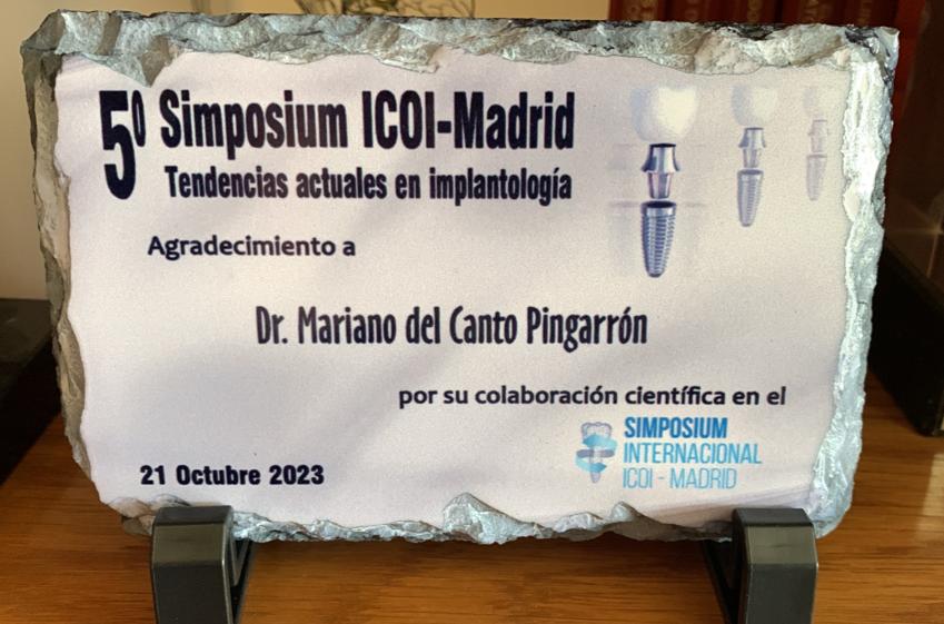 5º Simposium ICOI-Madrid. agradecimiento a Doctor Mariano del Canto Pingarrón.